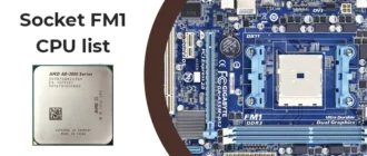 CPU list for socket FM1