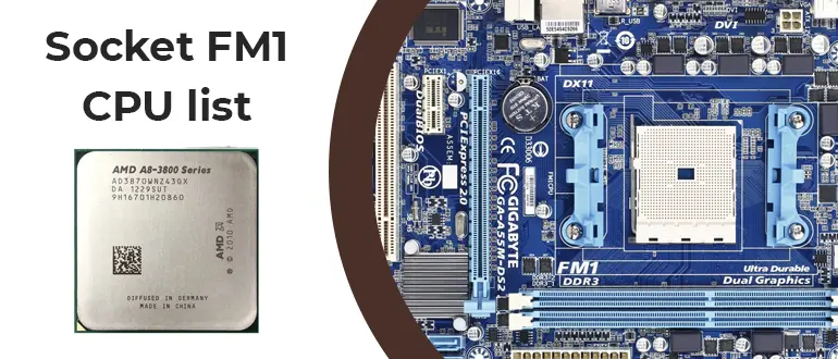 CPU list for socket FM1