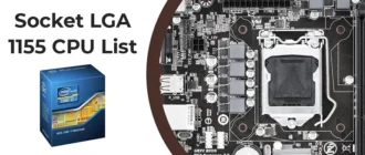CPU list for socket LGA 1155